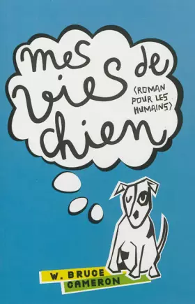 Couverture du produit · Mes vies de chien