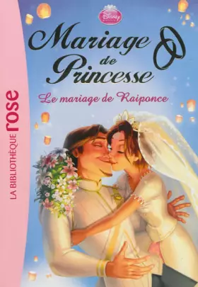 Couverture du produit · Mariage de Princesse 01 - Le mariage de Raiponce