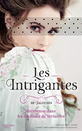 Couverture du produit · Les Intrigantes - Tome 3 - Jalouses