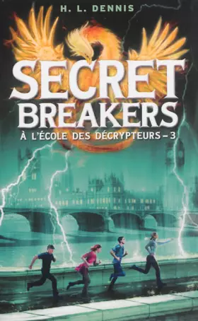 Couverture du produit · Secret Breakers (À l'école des décrypteurs) - Tome 3: Les Chevaliers de Neustrie