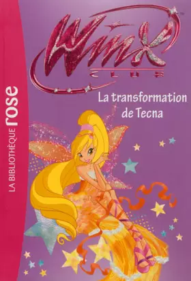 Couverture du produit · Winx Club 47 - La transformation de Tecna