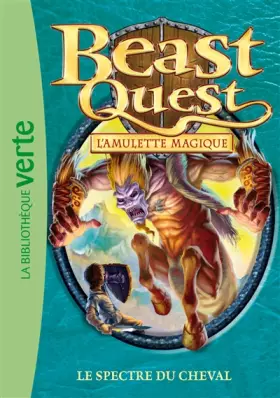Couverture du produit · Beast Quest 24 - Le spectre du cheval
