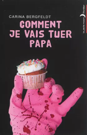 Couverture du produit · Comment je vais tuer papa