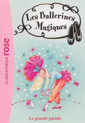 Couverture du produit · Les Ballerines Magiques 24 - La Grande Parade