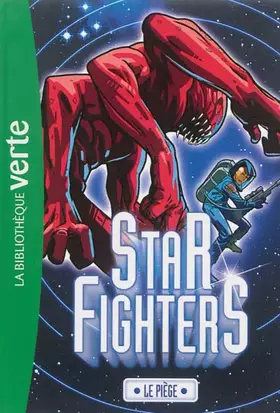 Couverture du produit · Star Fighters 03 - Le piège