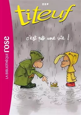 Couverture du produit · Titeuf 03 - C'est pô une vie