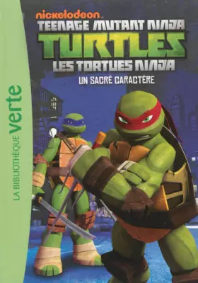 Couverture du produit · Les Tortues Ninja 02 - Un sacré caractère