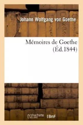 Couverture du produit · Mémoires de Goethe