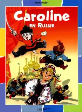 Couverture du produit · Caroline : Caroline en Russie