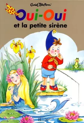 Couverture du produit · Oui-Oui et la petite siréne