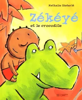 Couverture du produit · Zekeye et le crocodile