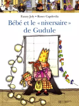 Couverture du produit · Bébé et le Nanniversaire de Gudule
