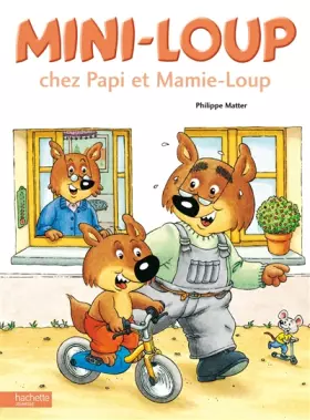 Couverture du produit · Mini-Loup chez Papi et Mamie-Loup