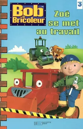 Couverture du produit · Zoe Se Met Au Travail