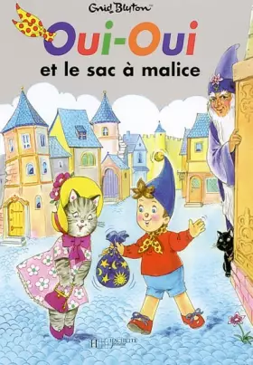 Couverture du produit · Oui-Oui et le sac à malice