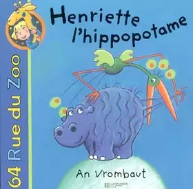 Couverture du produit · Henriette l'hippopotame