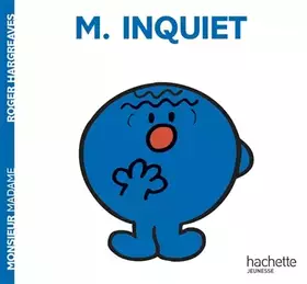 Couverture du produit · Monsieur Inquiet