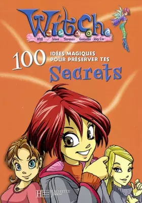 Couverture du produit · Witch : 100 idées tes secrets