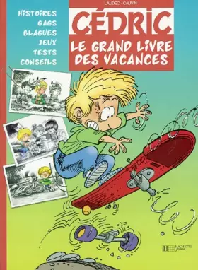 Couverture du produit · Cédric : Le Grand Livre des vacances