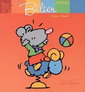 Couverture du produit · Bélier : 21 Mars - 20 avril