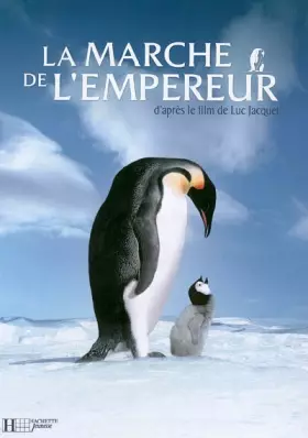 Couverture du produit · La marche de l'empereur