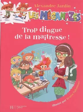 Couverture du produit · Méganazes : trop dingue de maîtresse