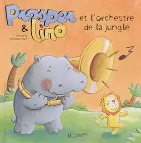 Couverture du produit · Prosper et Lino et l'orchestre de la jungle