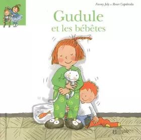 Couverture du produit · 4 - Gudule et les bébêtes