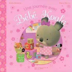 Couverture du produit · Une journée avec Bébé Koala