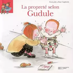 Couverture du produit · La propreté selon Gudule