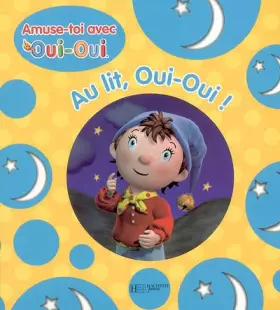 Couverture du produit · Au lit, Oui-Oui !