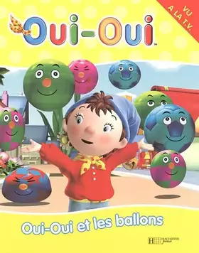 Couverture du produit · Oui-Oui et les ballons