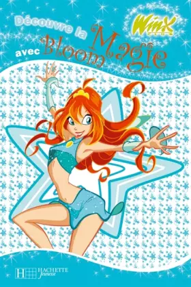 Couverture du produit · Découvre la magie avec Bloom