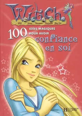 Couverture du produit · Witch : 100 idées confiance soi