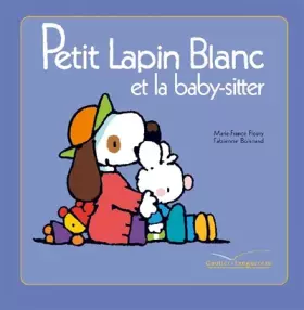 Couverture du produit · Petit Lapin Blanc et la baby-sitter