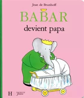 Couverture du produit · Babar devient papa