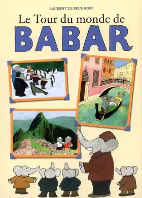 Couverture du produit · Le Tour du monde de Babar