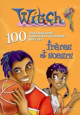 Couverture du produit · Witch : 100 idées frères surs