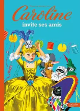 Couverture du produit · Caroline invite ses amis