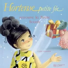 Couverture du produit · Hortense petite fée retrouve la Petite Souris