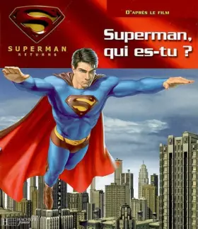 Couverture du produit · Superman, qui es-tu?