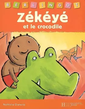 Couverture du produit · Zékéyé et le crocodile