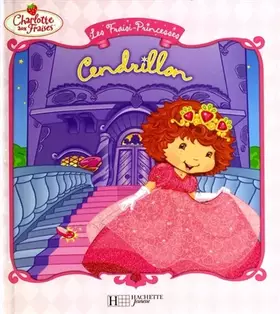 Couverture du produit · Les Fraisi-Princesses : Cendrillon