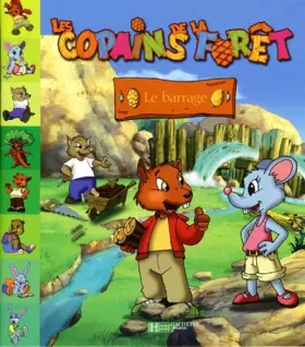 Couverture du produit · Copains de la forêt : Le Barrage