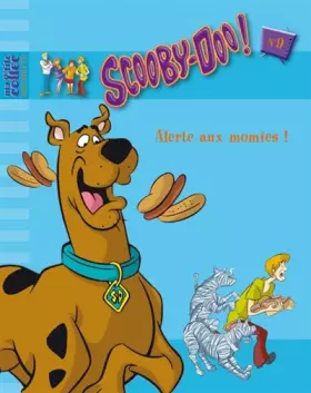 Couverture du produit · Scooby-Doo, Tome 9 : Alerte aux momies !