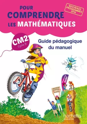 Couverture du produit · Pour comprendre les mathématiques CM2 - Guide du manuel - Ed. 2017