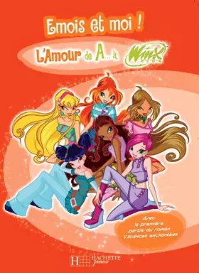Couverture du produit · Winx  De AA Winx : Emoi et moi