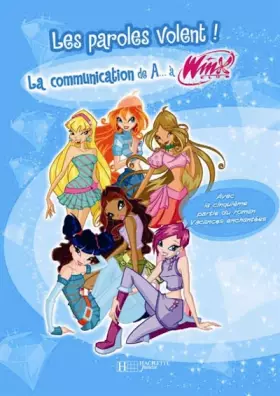Couverture du produit · Winx De AA Winx : La communication