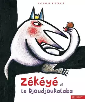 Couverture du produit · Zékéyé et le Djoudjou-Kalaba