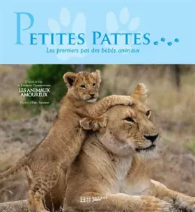 Couverture du produit · Petites pattes : Les premiers pas des bébés animaux